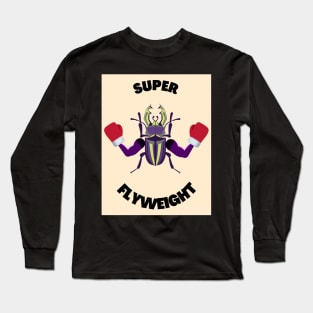 Super Flyweight Boxer Long Sleeve T-Shirt